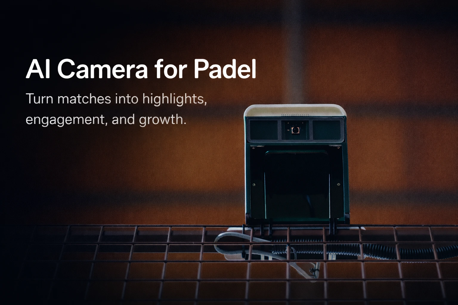 Clutch - The AI Camera for Padel | Automated Highlights & Analytics